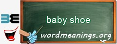 WordMeaning blackboard for baby shoe